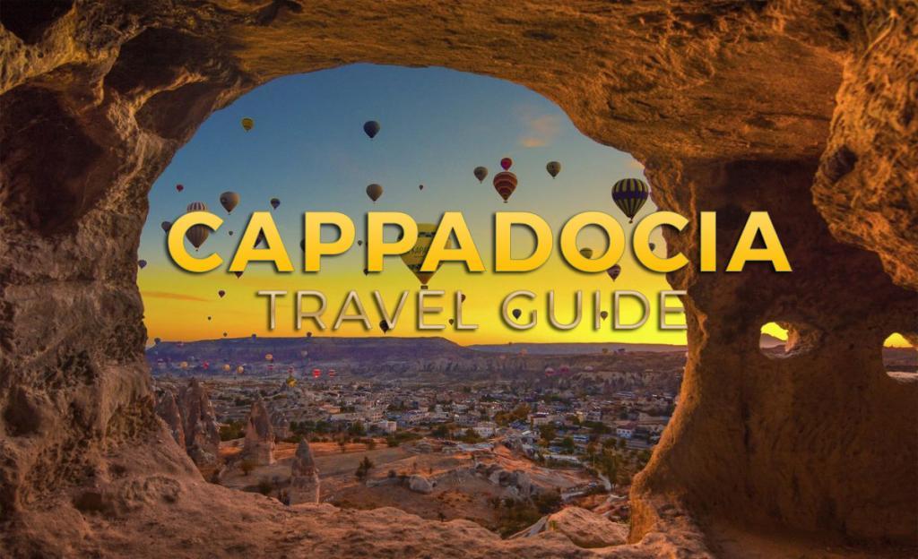 Cappadocia Travel Guide